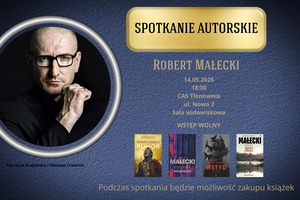 Spotkanie autorskie z Robertem Małeckim